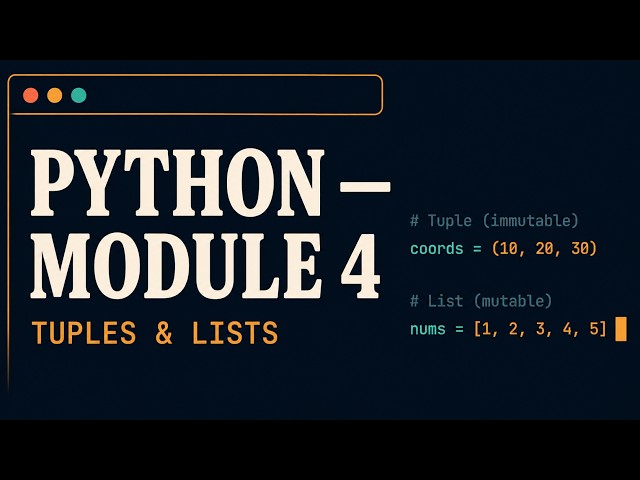 [04] Lists & Tuples:🐍 Python Full Course | [04] Lists & TuplesModule 4 of the okpython series