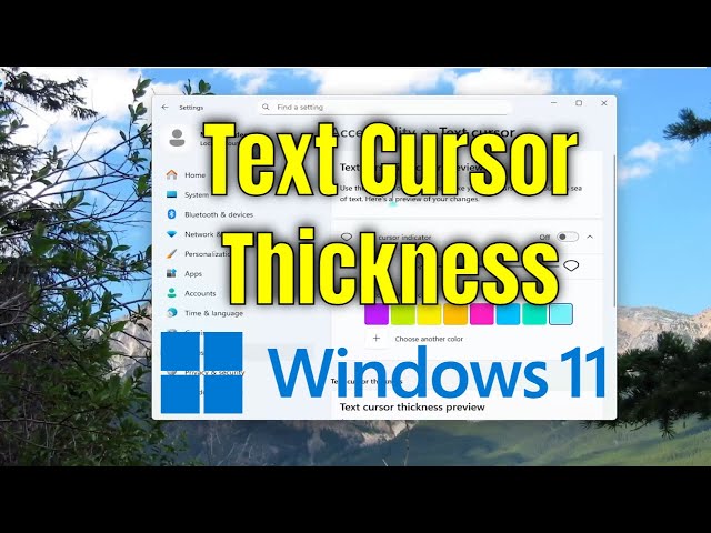 How To Change Text Cursor Thickness on Windows 11 [Guide]