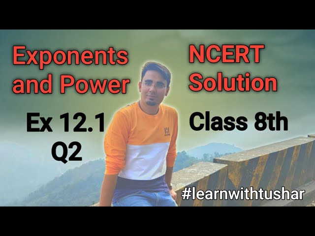 Q2 Ex 12.1 Class 8 NCERT Solution Exponent and Power #NCERT #Class8th #Exponent #Power #Chapter12