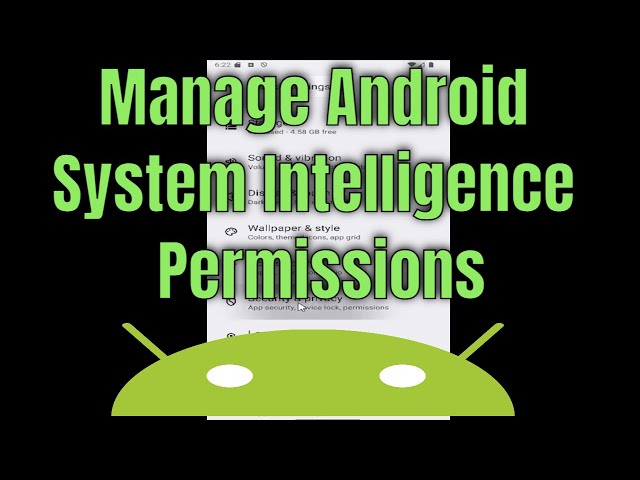 How to Manage Android System Intelligence Permissions [Guide]