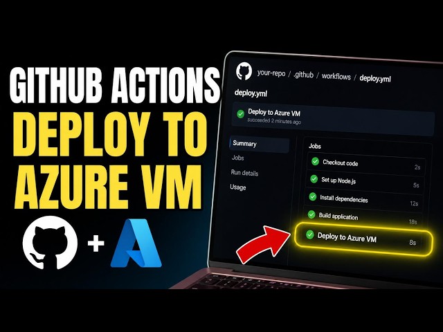How to enable GitHub Actions to deploy to Azure VM - Detailed Guide