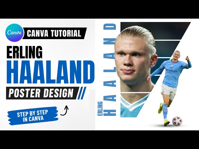 How to Create an ERLING HAALAND Poster in Canva ⚽🔥 | Soccer Poster Design Tutorial