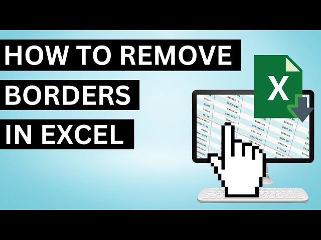 How to Remove Borders in Excel (Fast)