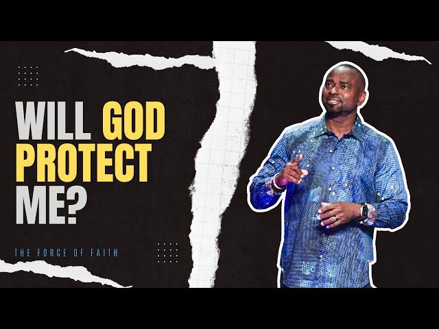 Will God Protect Me | Pastor Phreddie Minnifield
