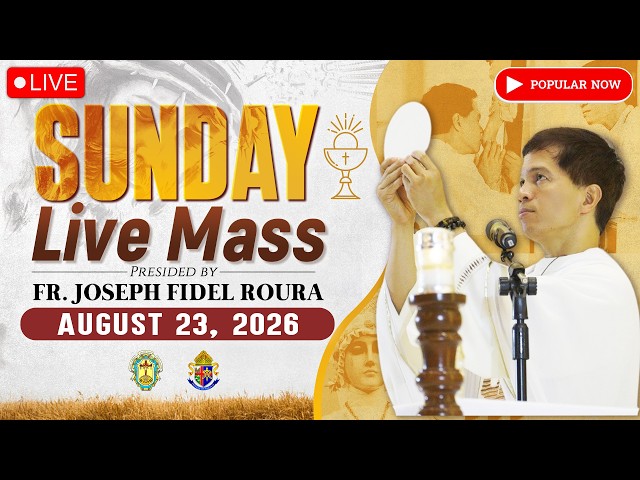 SUNDAY FILIPINO LIVE MASS TODAY II AUGUST 23, 2026 II FR. JOSEPH FIDEL ROURA