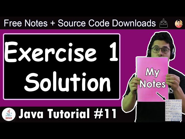 Java Tutorial: Exercise 1 - Solutions + Shoutouts