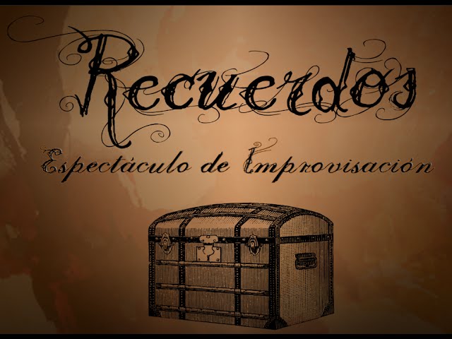 Recuerdos - Espectáculo de Improvisación - Calambur Teatro