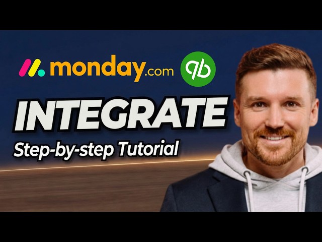 How to Integrate Monday.com with QuickBooks: Automation Tutorial