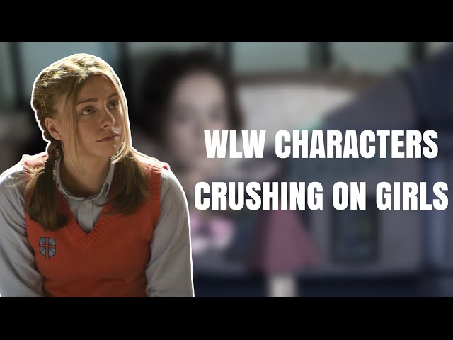 WLW Characters Crushing on Girls