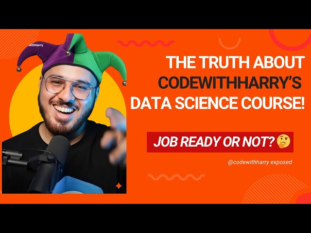 The Truth about CodeWithHarry's Data Science Course | Is it really Job Ready?
