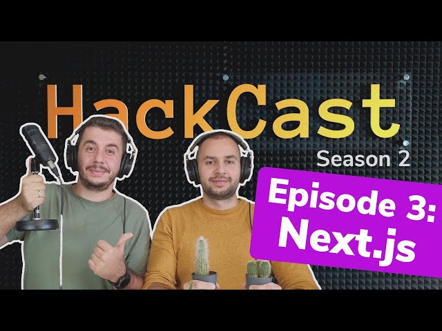 Next.js | HackCast S02E03