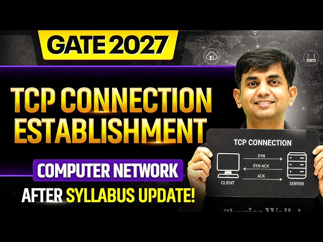 [After Syllabus Update!] TCP Connection Establishment | Computer Network | GATE 2027