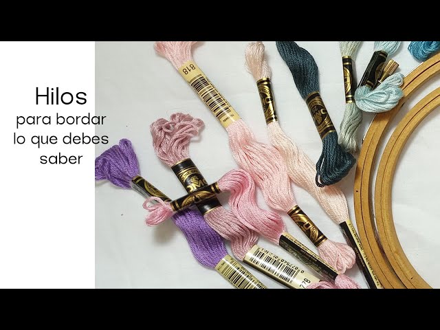 Hilos para bordar a mano, lo que tienes que saber para empezar a bordar
