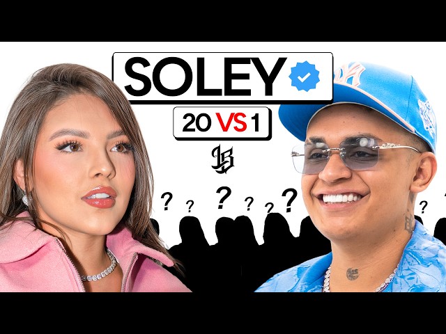 20 MEN VS 1 ARTIST: SOLEY - leBriah