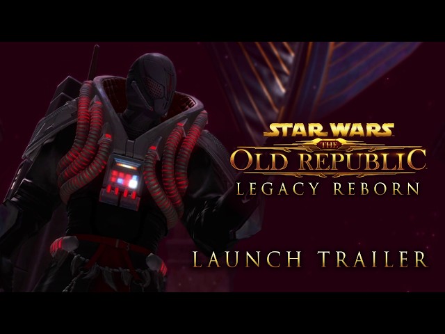 STAR WARS: The Old Republic - Legacy Reborn Launch Trailer