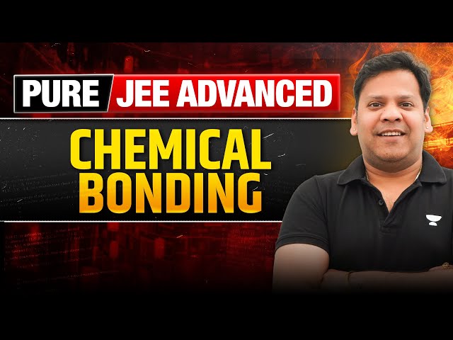 Chemical Bonding Top Problems | PURE JEE Advance 2026🔥