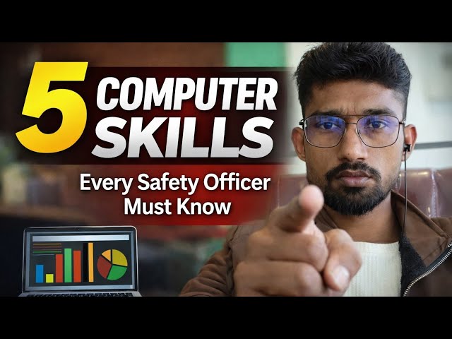 5 Computer Skills Every Safety Officer Must Know in 2026