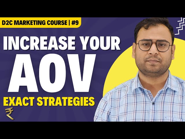 Different Ways to increase your Average Order Value (AOV) in D2C | D2C Course | Umar Tazkeer