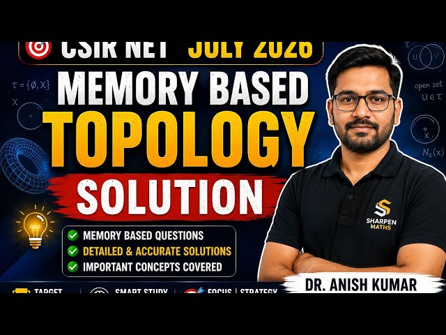 CSIR-NET July 2026 Solutions || Topology || Memory-based
