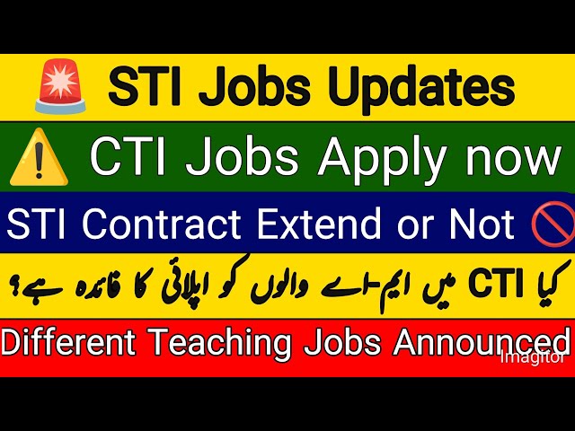 ✅CTI Jobs 2026 Latest Update | STI Contract Extension | PPSC & FPSC Teaching Jobs | SST Jobs