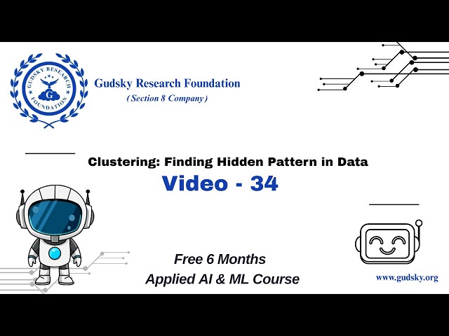 Clustering || Finding Hidden Patterns in Data  || 6 Months free Applied AI&ML course #34