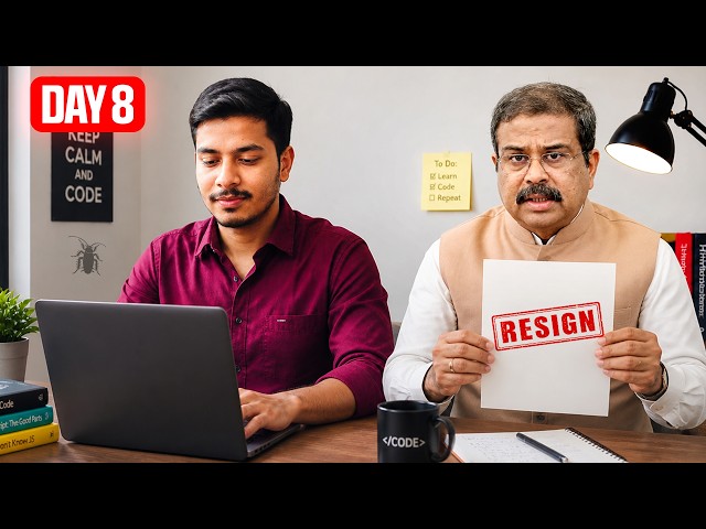 Day 8 | Daily Coding until Dharmendra Pradhan Resign.