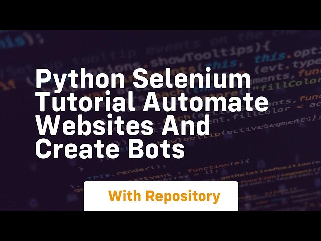 python selenium tutorial automate websites and create bots