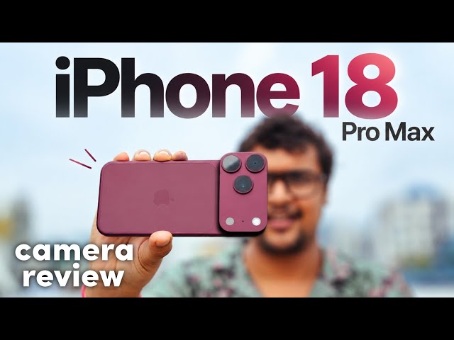 iPhone 18 Pro Max CAMERA REVIEW — Is This Really an Upgrade ? ( Vs iPhone 17 Pro Max)