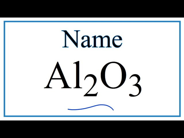 How to Write the Name for Al2O3