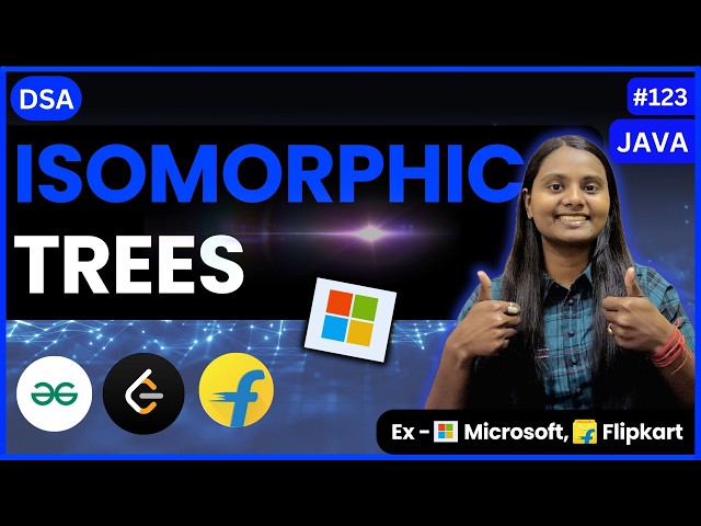 Isomorphic Trees | GFG | Tree 🌳 | JAVA | DSA 🔥