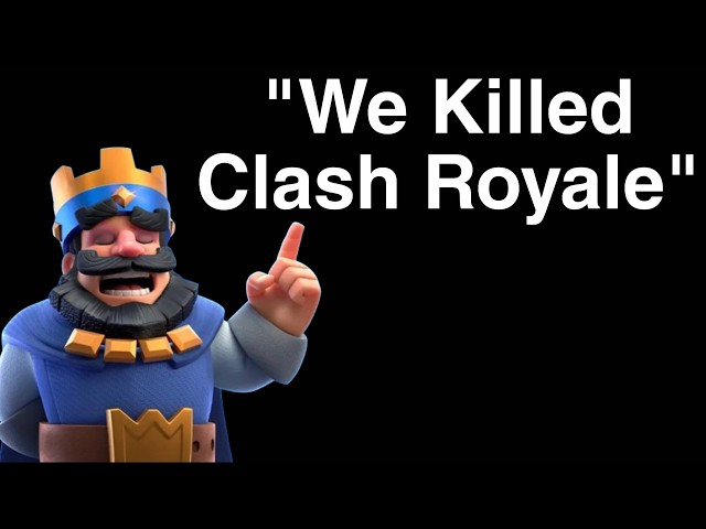 Supercell Admitted they Killed Clash Royale