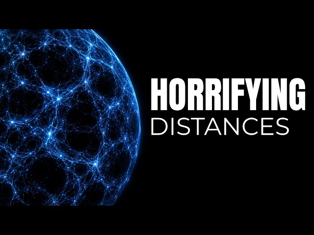 The Most Horrifying Distances in Space the Human Brain Can’t Process