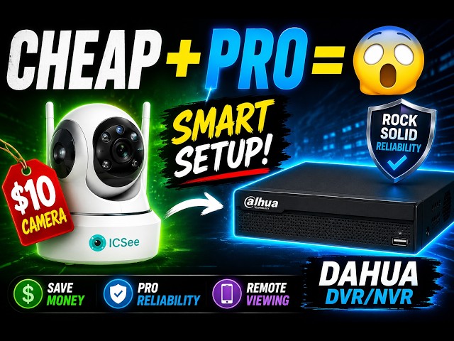 How to Mix Cheap ICSee IP Cameras with Premium Dahua Hardware