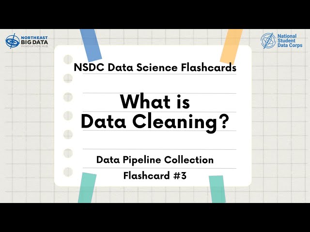 Data Science Pipeline Flashcard #3: What is Data Cleaning?