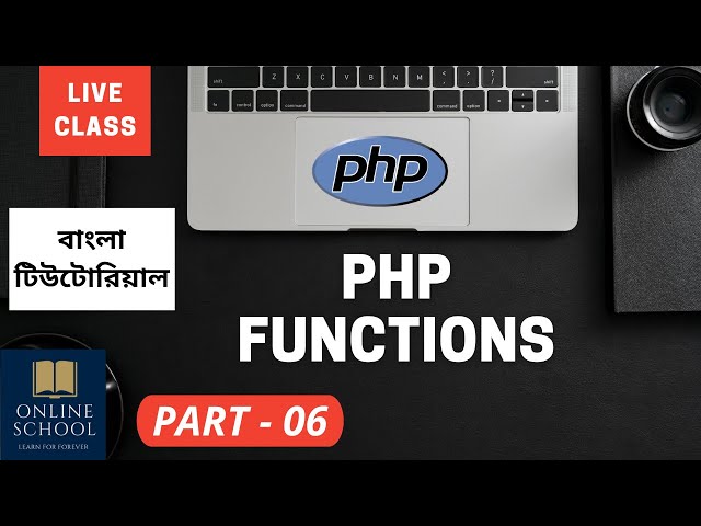 Online School - | PHP Functions (Part-06) | Bangla Tutorial |