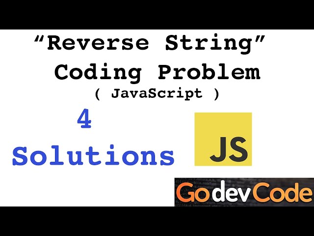 Reverse A String In Javascript - 4 SOLUTIONS Leetcode / FreeCodeCamp