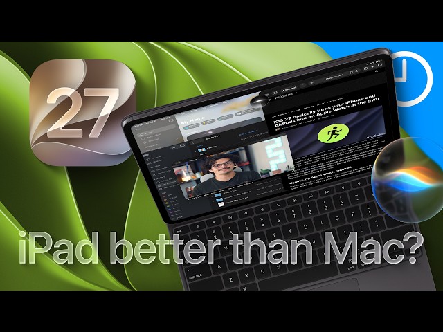 iPadOS 27 Finally Makes the iPad a REAL Computer | Here's How!