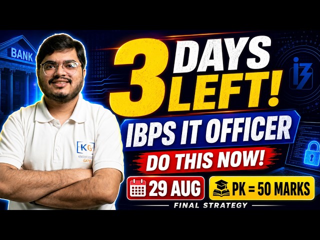 IBPS SO IT Officer 2026: Final 3-Day Strategy | Aug 29 Prelims | Cutoff, Mocks & Professional Kno...