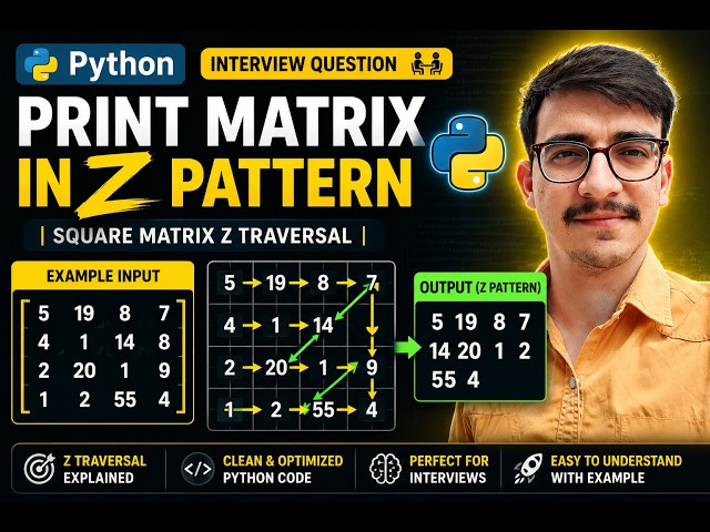 Python Program to Print Matrix in Z Pattern | Square Matrix Z Traversal | Python Interview Question
