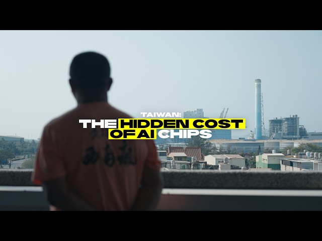 Taiwan: The Hidden Cost of AI Chips