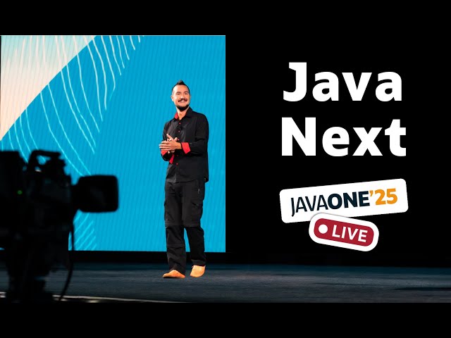 Java Next - Live from JavaOne 2025