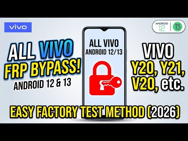Vivo FRP Bypass Android 12/13 Factory Test Solution | Y20, Y21, Y12s, Y20s, Y51 No PC