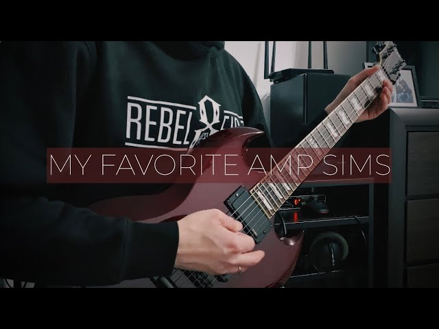 My TOP Amp Sims (STL Tones Ignite Amps, Audio Assault, WaveMind NAM, Neural DSP)