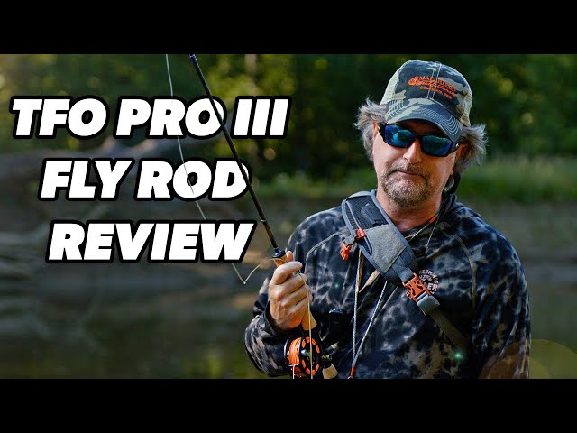 The Legacy lives on! TFO Pro III Fly Rod Review