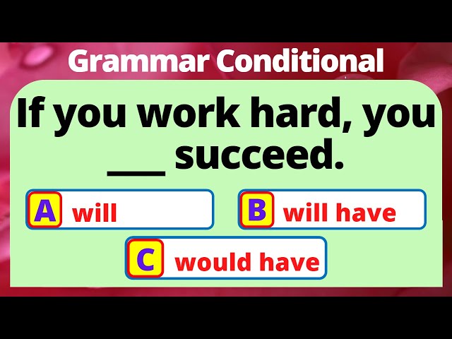 CONDITIONAL QUIZ | GRAMMAR CONDITIONALS | CONDITIONAL STATEMENTS AND SENTENCES | ENGLISH PRO