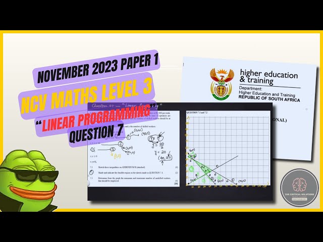 NCV Maths Level 3: Master Linear Programming | November 2023 Paper 1 Q7 Explained Step-by-Step