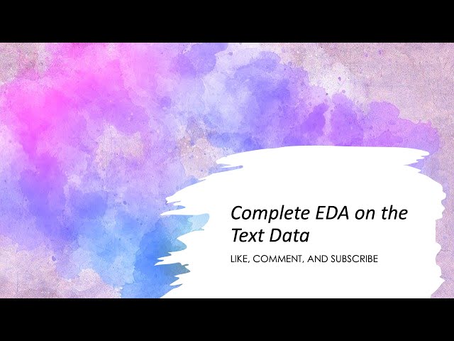 Complete Exploratory Data Analysis (EDA) on Text Data in Python | Text Data Visualization in Python