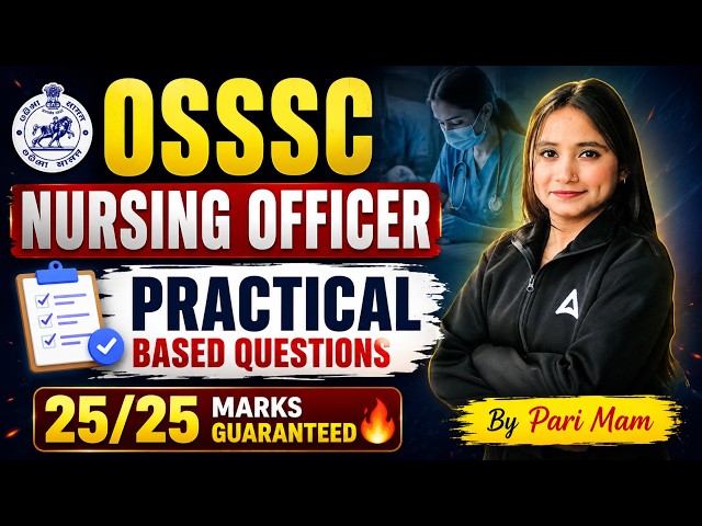 OSSSC Nursing Officer 2026 | OSSSC Nursing Officer MCQs | OSSSC Nursing Officer Practice Set