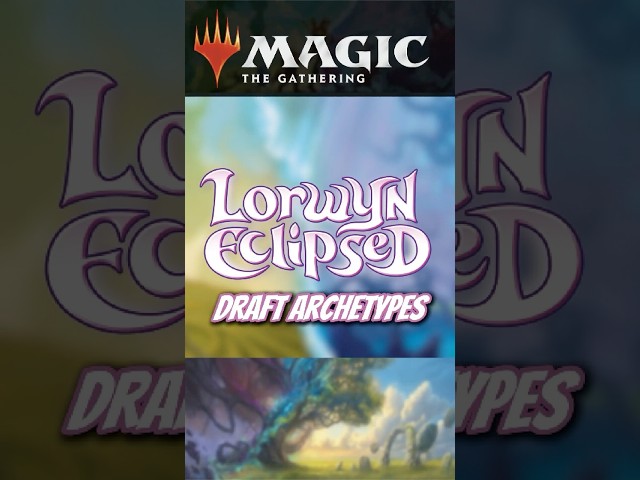 Lorwyn Eclipsed Pre-Release Archetypes Guide | Best Color Pairs for Limited