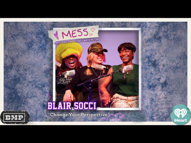Change Your Perspective w/ Blair Socci